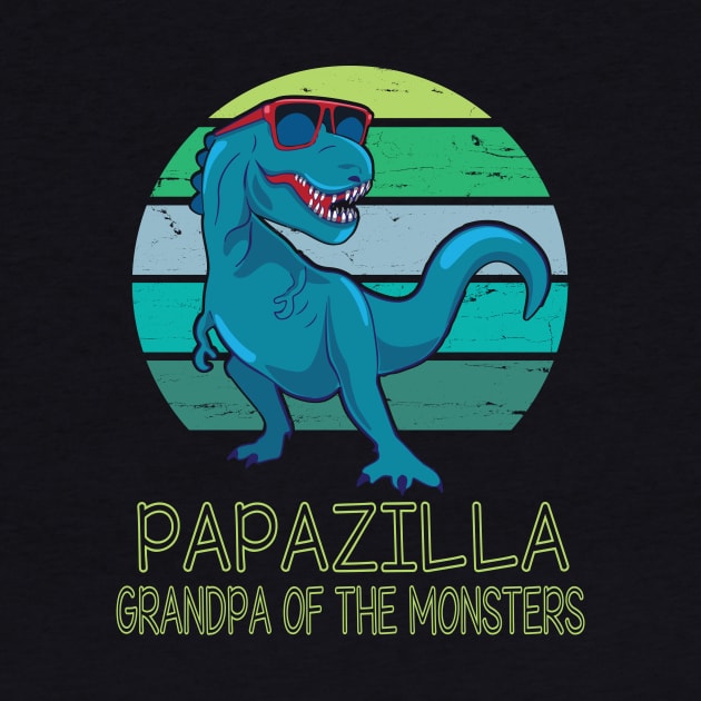 Papazilla Grandpa Of The Monsters Happy Father Day Dinosaur T-rex Saurus Lover Papa Vintage Retro by DainaMotteut